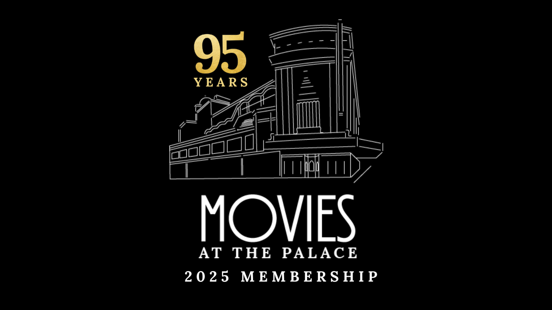 Movies at the Palace 2025 Membership
