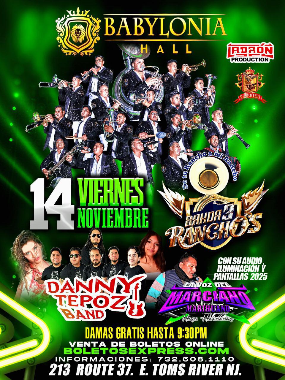 Buy tickets for BANDA 3 RANCHOS | DANNY TEPOZ BAND | MARCIANO MARIHUANO BANDA 3 RANCHOS | DANNY TEPOZ BAND | MARCIANO MARIHUANO