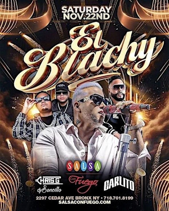 Buy tickets for El Blachy Live at Salsa Con Fuego Bronx – Latin Concert & Nightlife El Blachy Live at Salsa Con Fuego Bronx – Latin Concert & Nightlife