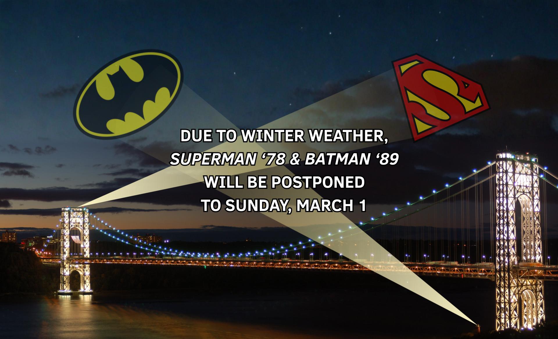 Buy tickets for SUPERMAN ‘78 & BATMAN ‘89 (Postponed until March 1) SUPERMAN ‘78 & BATMAN ‘89 (Postponed until March 1)