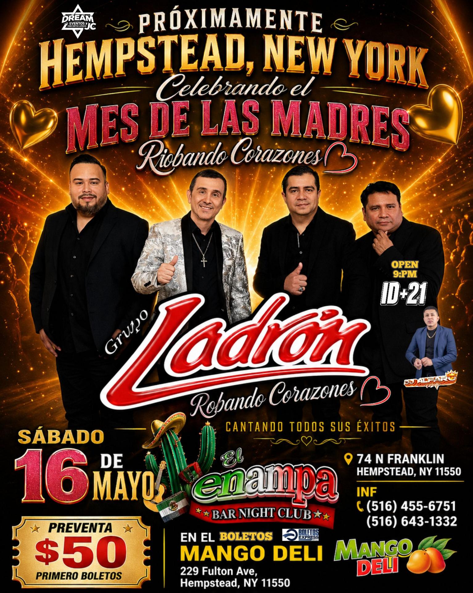 Buy tickets for Hempstead NY, Grupo Ladron, celebrando mes de las madres en Hempstead, New York Hempstead NY, Grupo Ladron, celebrando mes de las madres en Hempstead, New York