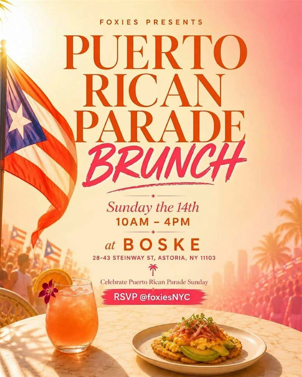 Buy tickets for Puerto Rican Parade Brunch at Boske Astoria | Puerto Rican Parade Sunday NY Puerto Rican Parade Brunch at Boske Astoria | Puerto Rican Parade Sunday NY