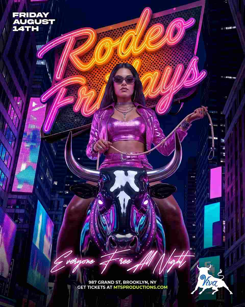 Rodeo Fridays at Viva Toro Brooklyn | Brooklyn Nightlife Party – Aug 14