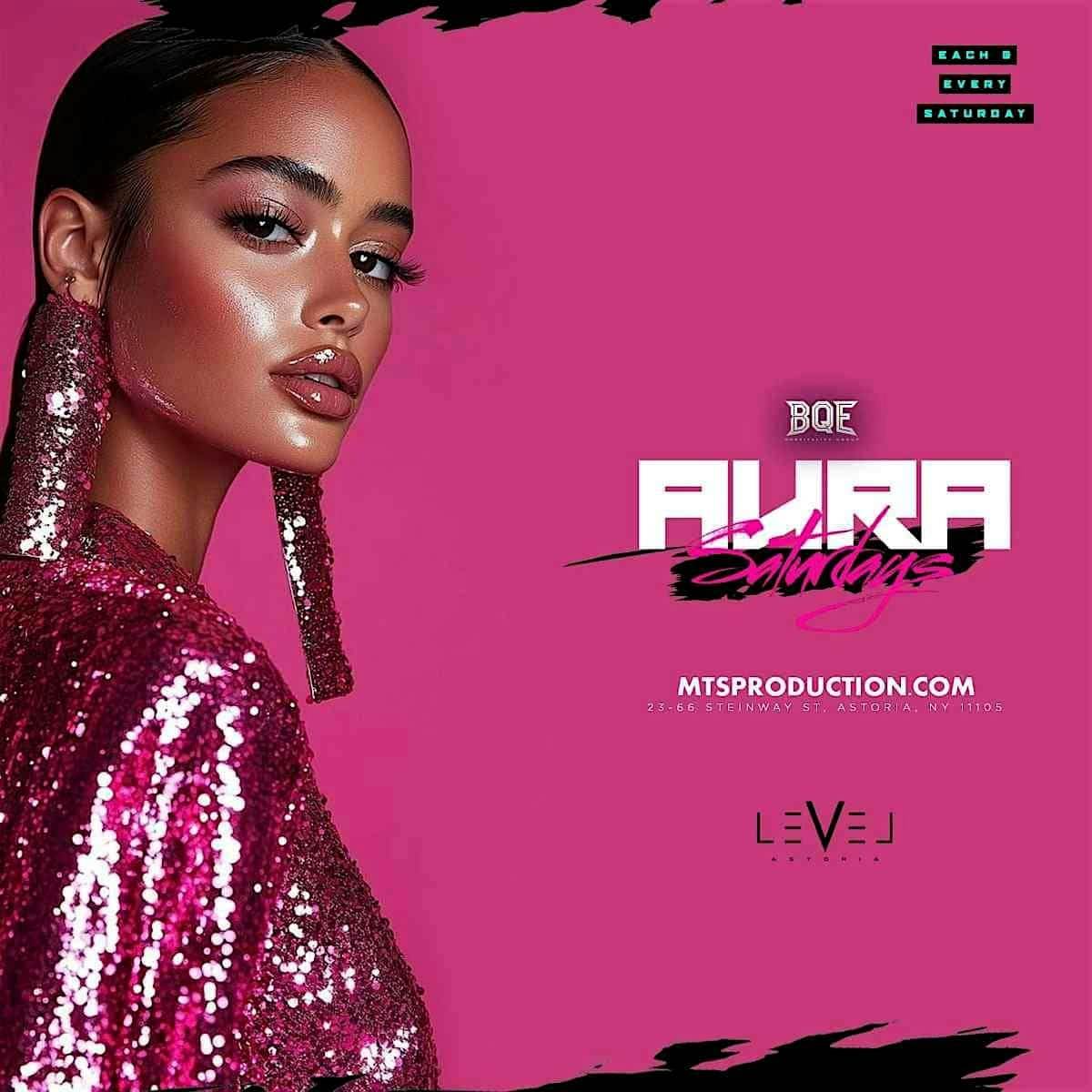 Aura Saturdays at Level Astoria | Reggaeton & Latin Party Queens