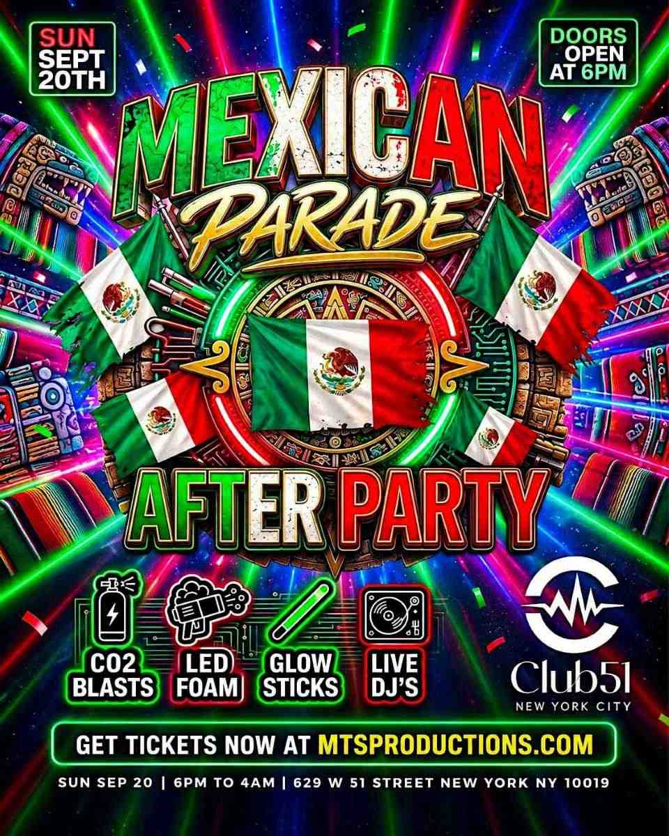 Mexican Parade After Party at Club 51 NYC | Mexican Parade After Party NYC